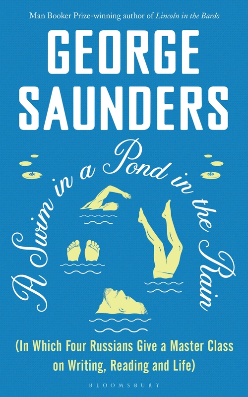 A Swim in a Pond in the Rain by George Saunders