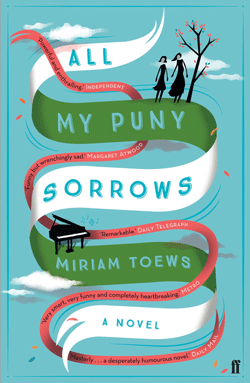 All My Puny Sorrows by Miriam Toews