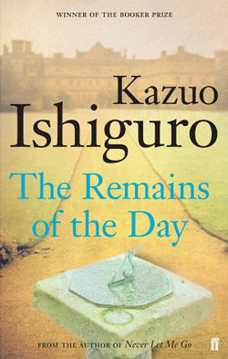 The Remains of the Day by Kazuo Ishihuro