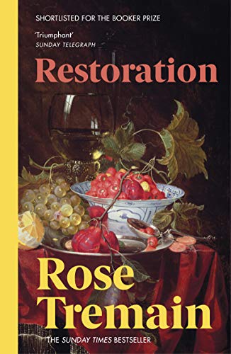 Restoration by Rose Tremain